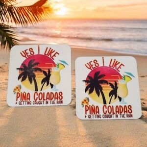 Yes, I like Pina Coladas and getting caught in the rain 2 Pack Coasters